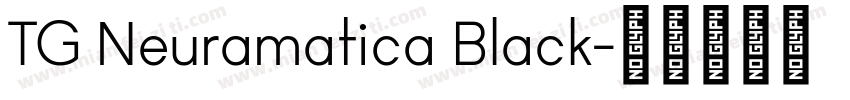 TG Neuramatica Black字体转换